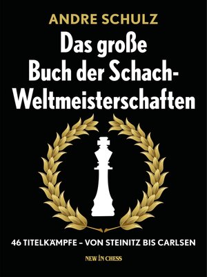 cover image of Das Grosse Buch der Schach-Weltmeisterschaften